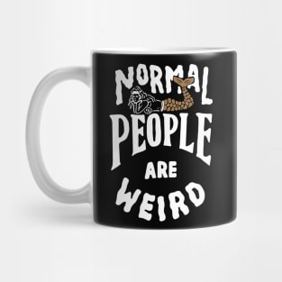 Normal people are weird Mug